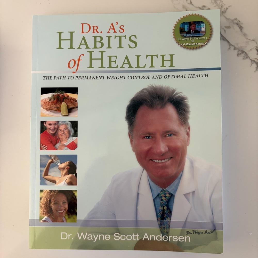 Dr. A's Habits of Health Path to Permanent Weight Control